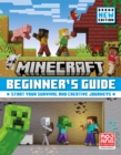 Image for Minecraft beginner&#39;s guide  : start your survival and creative journeys