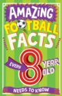 Image for Amazing football facts for every 8 year old