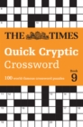 Image for The Times Quick Cryptic Crossword Book 9 : 100 World-Famous Crossword Puzzles