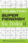 Image for The Times Super Fiendish Su Doku Book 11 : 200 Challenging Puzzles