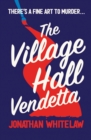 Image for The Village Hall Vendetta