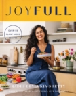 Image for JoyFull: cook effortlessly, eat freely, live radiantly