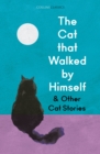 Image for The Cat That Walked by Himself and Other Cat Stories