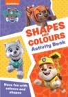 Image for PAW Patrol Shapes and Colours Activity Book : Get Set for School!