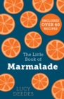 Image for The little book of marmalade
