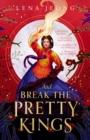 Image for And break the pretty kings