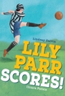 Image for Lily Parr Scores!