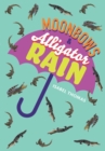 Image for Moonbows and Alligator Rain