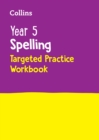 Image for Year 5 Spelling Targeted Practice Workbook