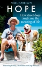 Image for Hope  : how street dogs taught me the meaning of life