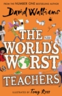 The world's worst teachers - Walliams, David