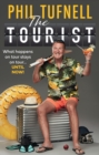 Image for The tourist  : what happens on tour stays on tour ... until now!