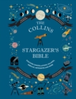 Image for Collins Stargazer’s Bible : Your Illustrated Companion to the Night Sky
