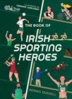 Image for The Book of Irish Sporting Heroes