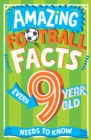 Image for Amazing Football Facts Every 9 Year Old Needs to Know