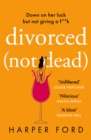 Image for Divorced Not Dead