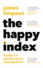 Image for The happy index  : lessons on upside-down management