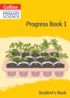 Image for International Primary Science Progress Book Student’s Book: Stage 1