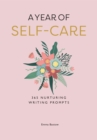 Image for A Year of Self-care : 365 Nurturing Writing Prompts