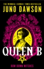 Queen B - Dawson, Juno