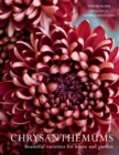 Image for Chrysanthemums  : beautiful varieties for home and garden