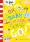 Image for Oh, Baby, The Places You&#39;ll Go!