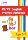 Image for P1/P2 English Practice Workbook : Extra Practice for Cfe Primary School English