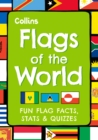 Image for Flags of the world  : fun flag facts, stats &amp; quizzes