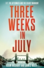 Image for Three Weeks in July