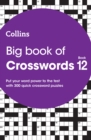 Image for Big Book of Crosswords 12 : 300 Quick Crossword Puzzles