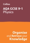 Image for AQA GCSE 9-1 Physics Organise and Retrieve Your Knowledge