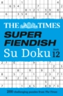 Image for The Times Super Fiendish Su Doku Book 12
