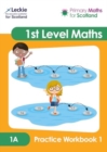 Image for Primary maths for Scotland1A practice workbook 1