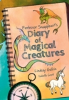 Image for Professor Snagglewit&#39;s Diary of Magical Creatures