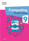 Image for International Lower Secondary Computing Teacher’s Guide: Stage 9