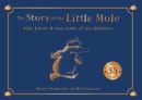 Image for The Story of the Little Mole who knew it was none of his business