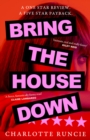 Image for Bring the House Down