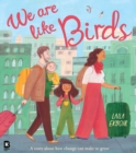 Image for We are like birds