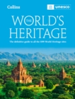 Image for The world&#39;s heritage  : the definitive guide to all World Heritage sites