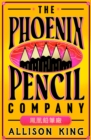 Image for The Phoenix Pencil Company