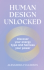 Image for Human Design Unlocked