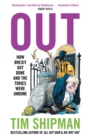 Image for Out: How Brexit Got Done and the Tories Were Undone