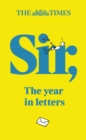 Image for Sir: The Year in Letters