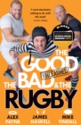 Image for The Good, the Bad &amp; the Rugby – Unleashed