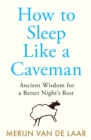 Image for How to Sleep Like a Caveman