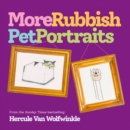 Image for More Rubbish Pet Portraits