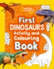 Image for First Dinosaurs Activity and Colouring Book