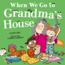 Image for When we go to Grandma&#39;s house