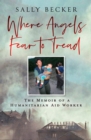 Image for Where Angels Fear to Tread
