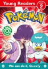 Image for Pokemon Young Readers Level 2: We Can Do it, Quaxly!